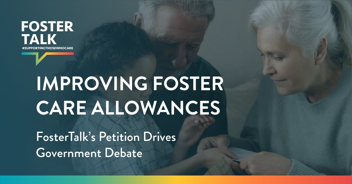 Improving Foster Care Allowances – FosterTalk’s Petition Drives Government Debate